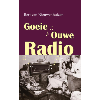 Goeie ouwe radio (Paperback) bij Singel 344
