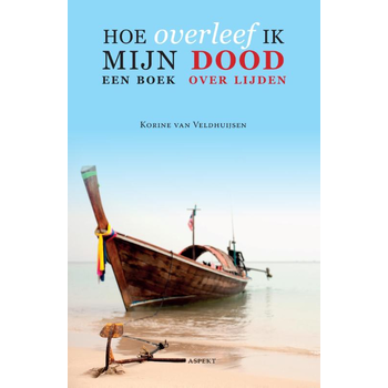 Hoe overleef ik mijn dood? (Paperback) bij Singel 344