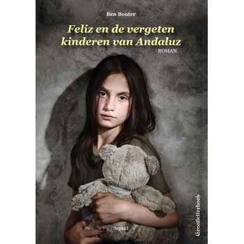 Feliz en de vergeten kinderen van Andaluz (Paperback) bij Singel 344