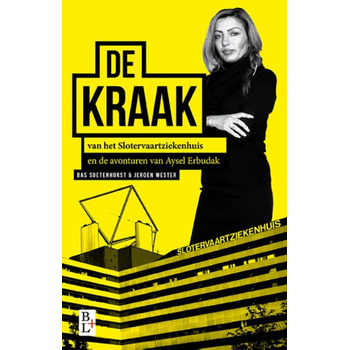De kraak van het Slotervaartziekenhuis (Paperback) bij Singel 344