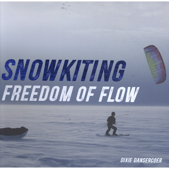 Snowkiting freedom of flow (Hardback) bij Singel 344