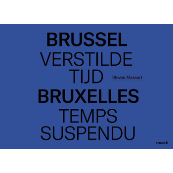 Brussel verstilde tijd - Bruxelles temps suspendu (Hardback) bij Singel 344