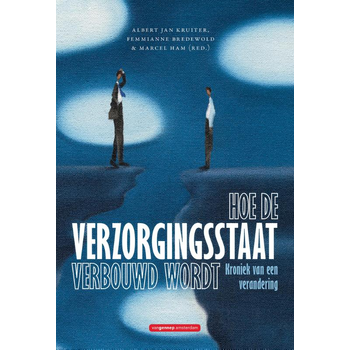 Hoe de verzorgingsstaat verbouwd wordt (Paperback) bij Singel 344