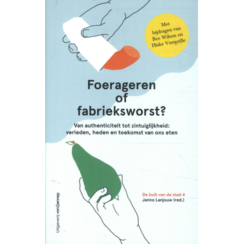 Foerageren of fabrieksworst (Paperback) bij Singel 344