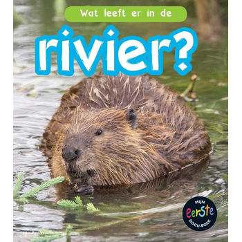 Wat leeft er in de rivier? (Hardback) bij Singel 344