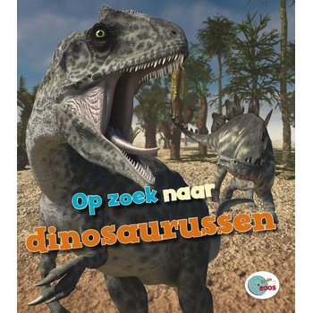 Op zoek naar dinosaurussen (Hardback) bij Singel 344