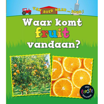 Waar komt fruit vandaan? (Hardback) bij Singel 344