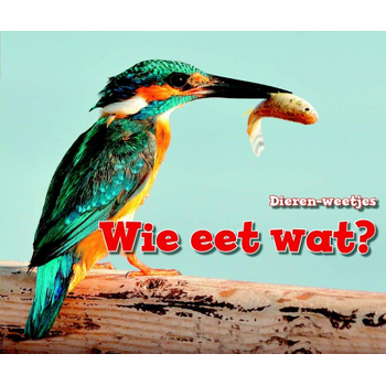 Wie eet wat? (Hardback) bij Singel 344
