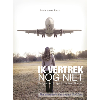 Ik vertrek nog niet (Paperback) bij Singel 344