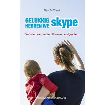 Gelukkig hebben we skype! (Paperback) bij Singel 344