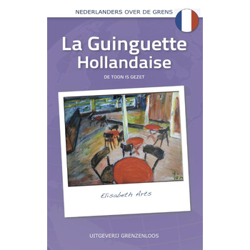 La Guinguette Hollandaise (Paperback) bij Singel 344