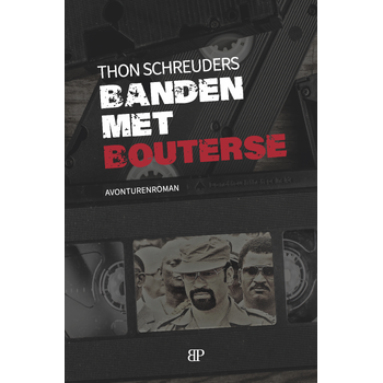 Banden met Bouterse (Paperback) bij Singel 344