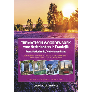 Thematisch woordenboek voor Nederlanders in Frankrijk (Paperback) bij Singel 344