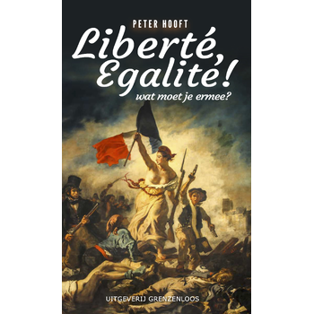 Liberté, egalité! (Paperback) bij Singel 344