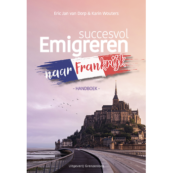 Succesvol Emigreren naar Frankrijk (Paperback) bij Singel 344