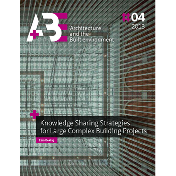 Knowledge sharing strategies for large complex building projects (Paperback) bij Singel 344