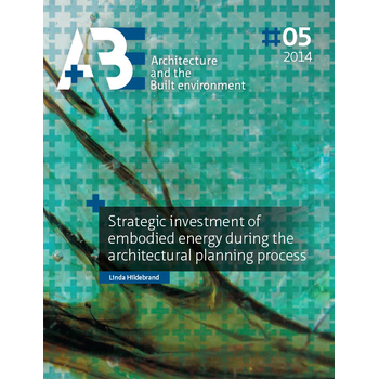 Strategic investment of embodied energy during the architectural planning process (Paperback) bij Singel 344