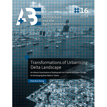 Transformations of urbanising delta landscape (Paperback) bij Singel 344