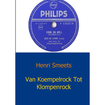 Van Koempelrock Tot Klompenrock (Paperback) bij Singel 344