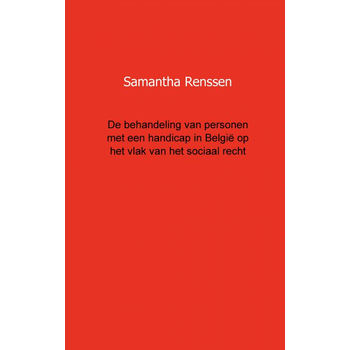 De behandeling van personen met een handicap in Belgie op het vlak van het sociaal recht (Paperback) bij Singel 344