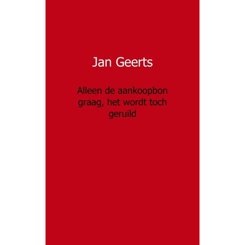Alleen de aankoopbon graag, het wordt toch geruild (Paperback) bij Singel 344