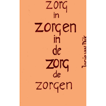 Zorgen in de gezondheidszorg en gezondheidszorg in de zorgen (Paperback) bij Singel 344