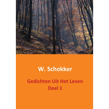 Gedichten uit het leven Deel 1 (Paperback) bij Singel 344