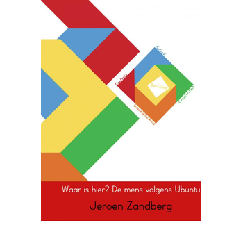 Waar is hier? De mens volgens Ubuntu (Paperback) bij Singel 344