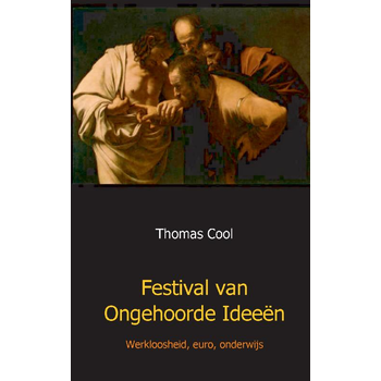 Festival van ongehoorde ideeen (Paperback) bij Singel 344