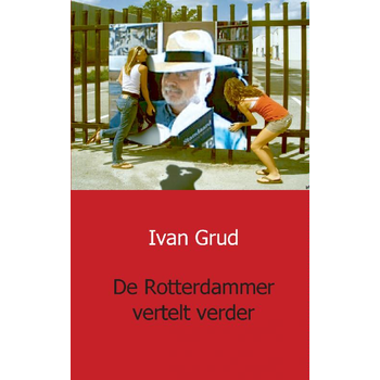 De Rotterdammer vertelt verder (Paperback) bij Singel 344
