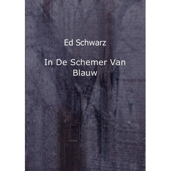 In de schemer van blauw (Paperback) bij Singel 344