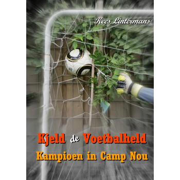 Kjeld de Voetbalheld (Paperback) bij Singel 344