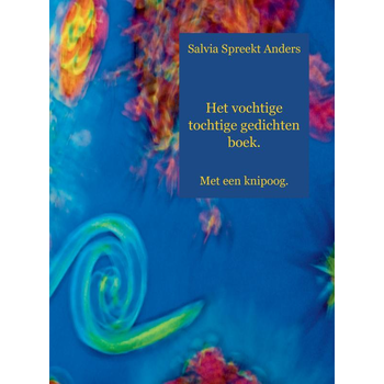 Het vochtige tochtige gedichten boek (Paperback) bij Singel 344