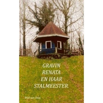 Gravin van Oteren en haar stalmeester (Paperback) van Wiel Hees