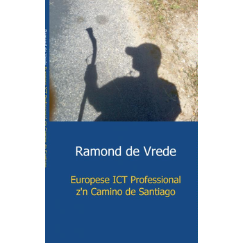 Europese ICT Professional z'n Camino de Santiago (Paperback) bij Singel 344