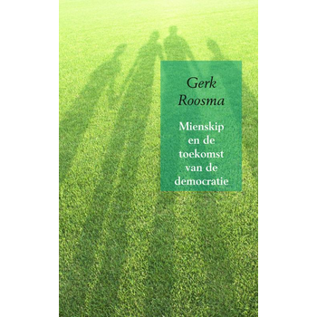 Mienskip en de toekomst van de democratie (Paperback) van Gerk Roosma