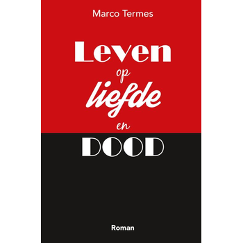Leven op liefde en dood (Paperback) bij Singel 344
