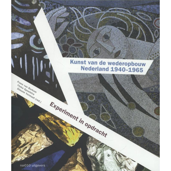 Kunst van de wederopbouw Nederland 1940-1965 (Paperback) bij Singel 344