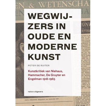 Wegwijzers in oude en moderne kunst, 1918-1965 (Paperback) bij Singel 344