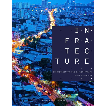 Infratecture (Paperback) van Marc Verheijen