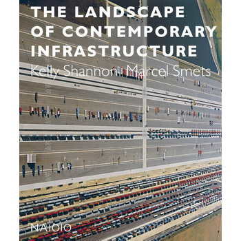 The landscape of contemporary infrastructure (Paperback) bij Singel 344