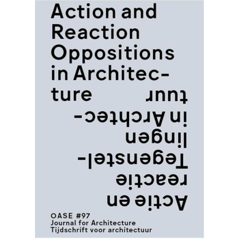 Action and reaction in architecture / Actie en reactie in de architectuur (Paperback) bij Singel 344