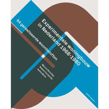 Experimentele woningbouw in Nederland 1968 - 1980 (Paperback) bij Singel 344