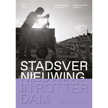 Stadsvernieuwing in Rotterdam (Paperback) bij Singel 344