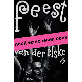 Feest. Ed van der Elsken (Paperback) bij Singel 344