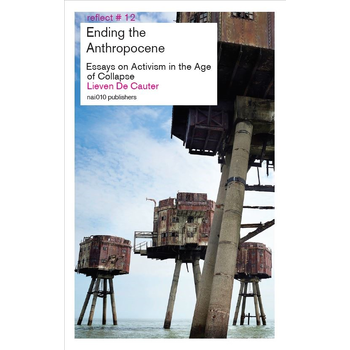 Ending the Anthropocene (Paperback) bij Singel 344