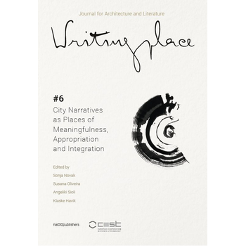 Writingplace journal for Architecture and Literature 6 (Paperback) bij Singel 344