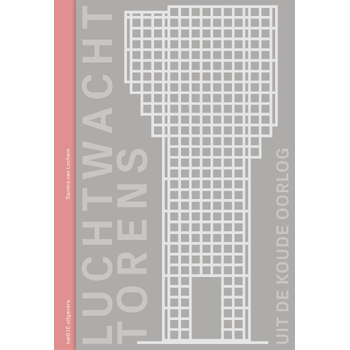 Luchtwachttorens uit de Koude Oorlog (Hardback) bij Singel 344