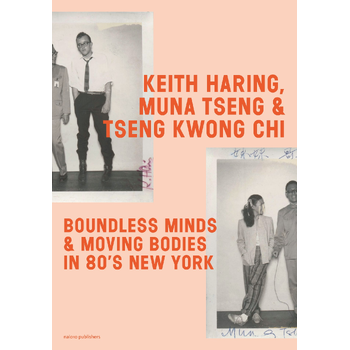 Keith Haring, Muna Tseng, and Tseng Kwong Chi (Paperback) bij Singel 344