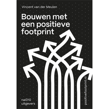 Bouwen met een positieve footprint (Paperback) bij Singel 344